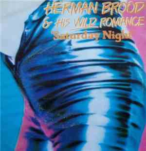 Herman Brood & His Wild Romance - Saturday Night