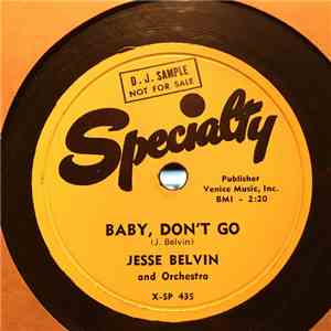 Jesse Belvin And Orchestra - Baby, Don't Go / Confusin' Blues