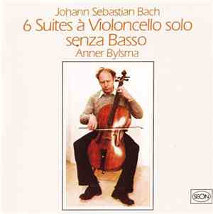 Johann Sebastian Bach, Anner Bijlsma - 6 Suites A Violoncello Solo Senza Ba ...