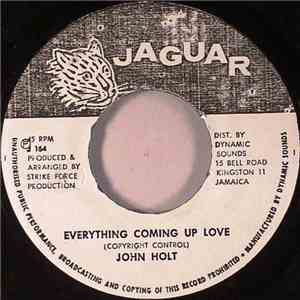 John Holt - Everything Coming Up Love