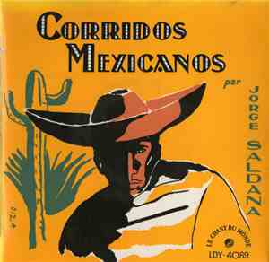 Jorge Saldana - Corridos Mexicanos