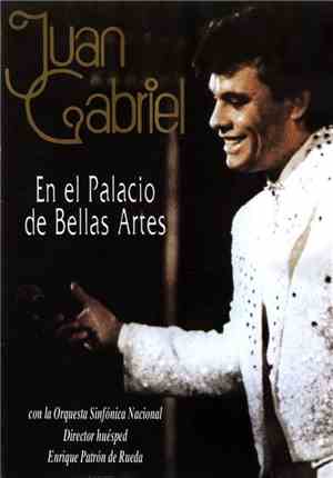 Juan Gabriel - En El Palacio De Bellas Artes