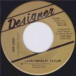 Laura Bradley Taylor - How Good