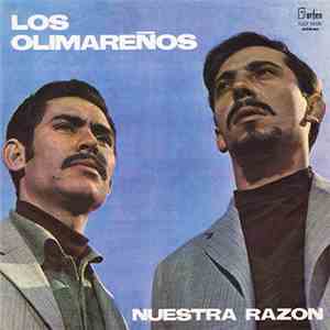 Los Olimareños - Nuestra Razón