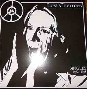 Lost Cherrees - Singles 1982 - 1985