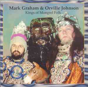 Mark Graham  & Orville Johnson - Kings Of Mongrel Folk