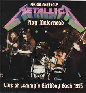 Metallica - Live At Lemmy's Birthday Bash 1995