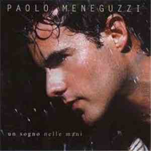 Paolo Meneguzzi - Un Sogno Nelle Mani