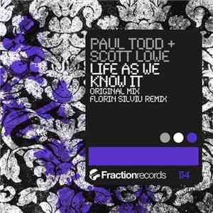 Paul Todd  + Scott Lowe  - Life As We Know It