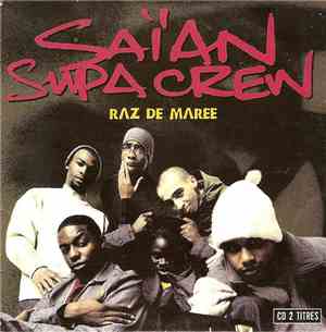 Saïan Supa Crew - Raz De Marée