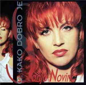 Sanja Novinc - O, Kako Dobro Je