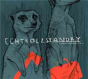 Schreng Schreng & La La - Echtholzstandby