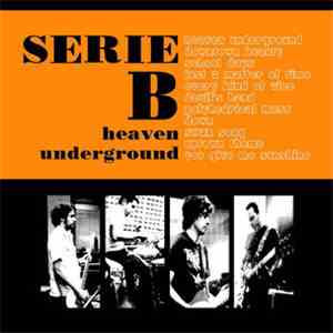 Serie B - Heaven Underground