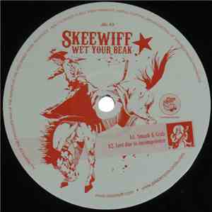 Skeewiff - Wet Your Beak