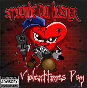 Smoothe Da Hustler - Violenttimes Day
