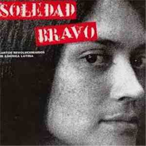 Soledad Bravo - Cantos Revolucionarios De America Latina (1968-1973)