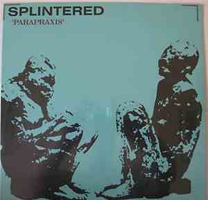 Splintered - Parapraxis