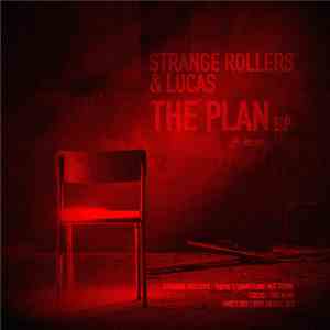 Strange Rollers & Lucas - The Plan E.P