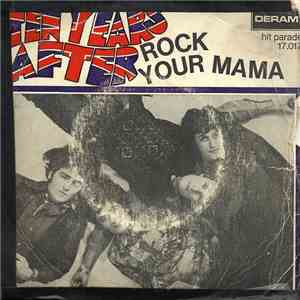 Ten Years After - Rock Your Mama