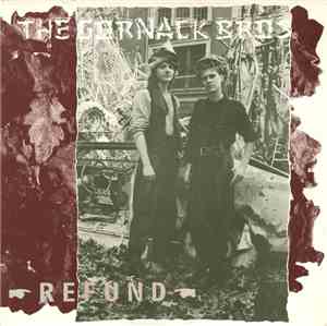 The Gornack Bros - Refund