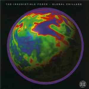 The Irresistible Force - Global Chillage