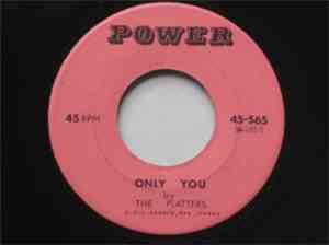 The Platters - Only You / You'll Never, Never Know