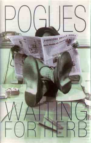The Pogues - Waiting For Herb