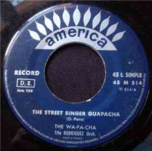 Tito Rodriguez & His Orchestra - The Street Singer Guapacha / Lovers' Guapa ...
