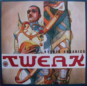 Tweak - Hybrid Organics