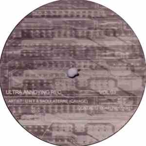 UHT/Saoulaterre - Ultra Annoying Rec. Vol. 03