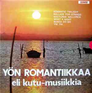Unknown Artist - Yön Romantiikkaa Eli Kutu-musiikkia