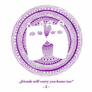Various - Friends Will Carry You Home Too Pt. 3