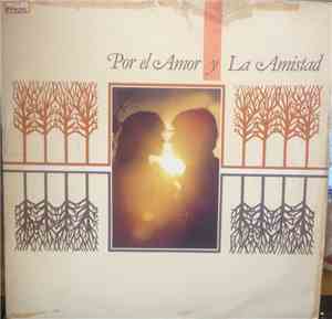 Various - Por El Amor Y La Amistad