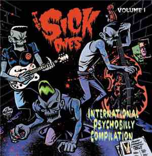 Various - The Sick Ones Volume 1 -International Psychobilly Compilation-