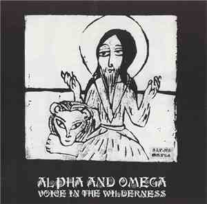 Alpha And Omega - Voice In The Wilderness