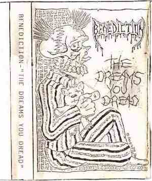 Benediction - The Dreams You Dread