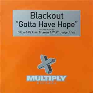 Blackout - Gotta Have Hope