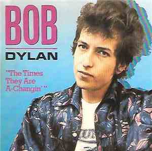 Bob Dylan - The Times They Are A-Changin'