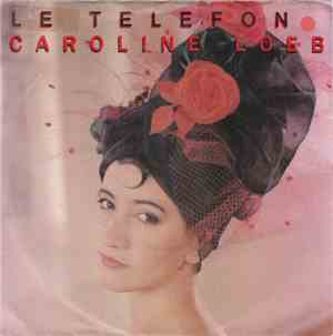 Caroline Loeb - Le Telefon