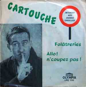 Cartouche  - Folâtreries / Allo! N'Coupez Pas
