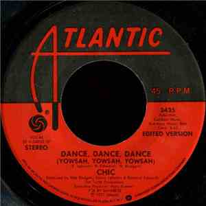 Chic - Dance, Dance, Dance (Yowsah, Yowsah, Yowsah)