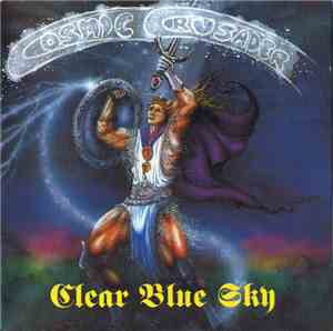 Clear Blue Sky - Cosmic Crusader