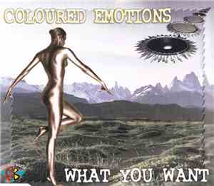 Coloured Emotions - What You Want