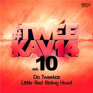 Da Tweekaz - Little Red Riding Hood