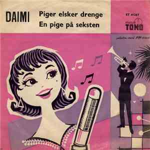 Daimi - Piger Elsker Drenge! / En Pige På Seksten