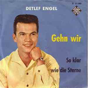 Detlef Engel - Gehn Wir / So Klar Wie Die Sterne