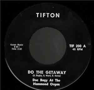 Doc Bagy - Do The Getaway / Mr. Hippy