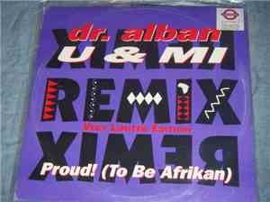 Dr. Alban - U & Mi / Proud! (To Be Afrikan)