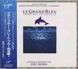 Eric Serra - Le Grand Bleu : Version Integrale (Bande Originale Du Film)