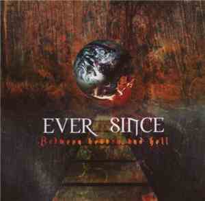 Ever Since - Between Heaven And Hell